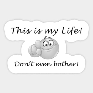 My Life Sticker